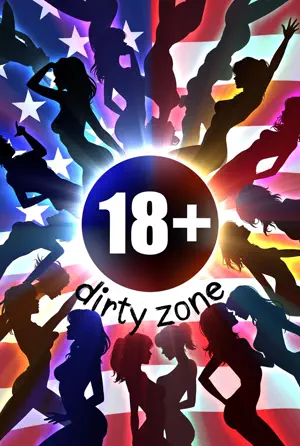 DIRTY ZONE 18+